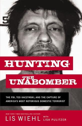 Beispielbild fr Hunting the Unabomber zum Verkauf von Blackwell's
