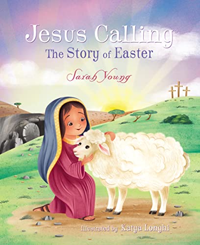 Beispielbild fr Jesus Calling: The Story of Easter (picture book) zum Verkauf von SecondSale
