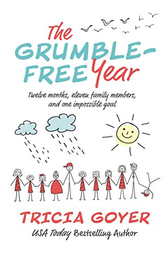 Beispielbild fr The Grumble-Free Year: Twelve Months, Eleven Family Members, and One Impossible Goal zum Verkauf von SecondSale