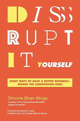 Stock image for Disrupt-It-Yourself: Eight Ways to Hack a Better Business---Before the Competition Does for sale by BooksRun