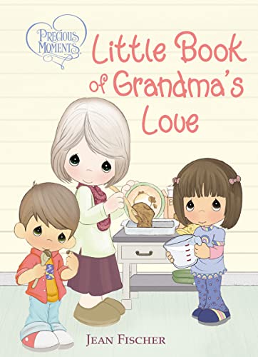 9781400211999: Precious Moments: Little Book of Grandma's Love