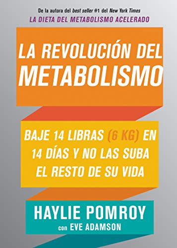 Beispielbild fr La Revolucin Del Metabolismo : Baje 14 Libras en 14 das y No Las Suba el Resto de Su Vida zum Verkauf von Better World Books
