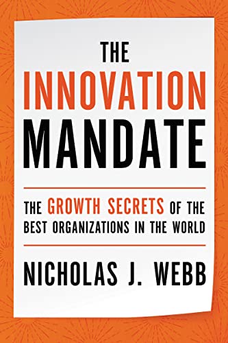 Stock image for The Innovation Mandate: The Growth Secrets of the Best Organizations in the World for sale by SecondSale