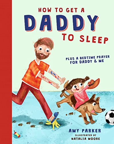 Beispielbild fr How to Get a Daddy to Sleep zum Verkauf von Better World Books