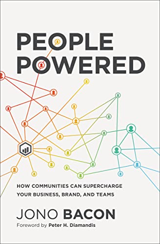 Beispielbild fr People Powered: How Communities Can Supercharge Your Business, Brand, and Teams zum Verkauf von Ergodebooks