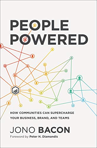 9781400214914: People Powered: How Communities Can Supercharge Your Business, Brand, and Teams