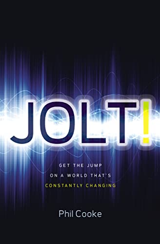 Stock image for Jolt!: Get the Jump on a World That's Constantly Changing for sale by California Books