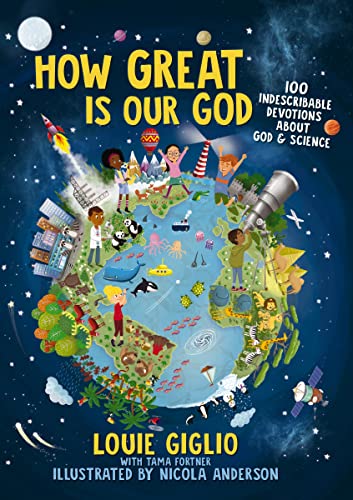 9781400215522: How Great Is Our God: 100 Indescribable Devotions About God and Science (Indescribable Kids)