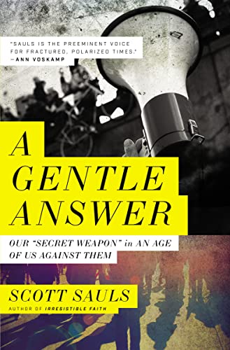 Beispielbild fr A Gentle Answer : Our Secret Weapon in an Age of Us Against Them zum Verkauf von Better World Books
