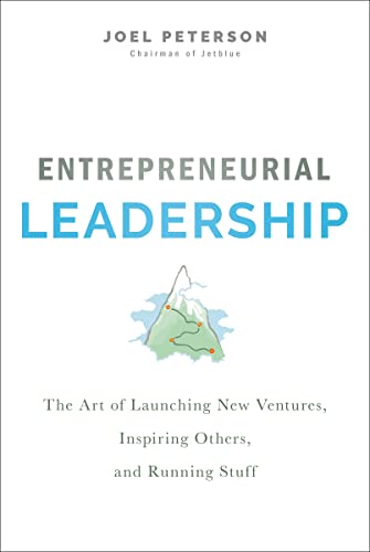 Stock image for Entrepreneurial Leadership: The Art of Launching New Ventures, Inspiring Others, and Running Stuff for sale by Jenson Books Inc