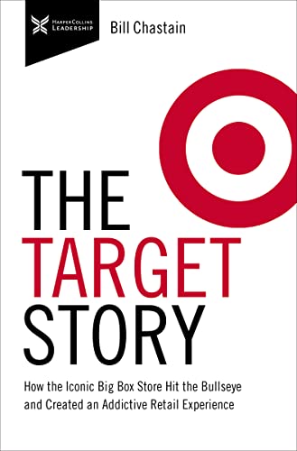 Stock image for Target Story: How the Iconic Big Box Store Hit the Bullseye and Created an Addictive Retail Experience (The Business Storybook Series) for sale by Books-FYI, Inc.