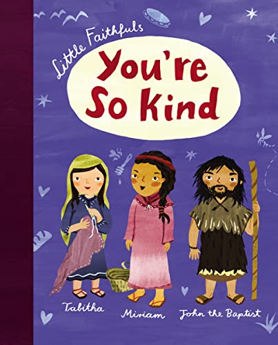 Beispielbild fr Little Faithfuls: Youre So Kind zum Verkauf von Books-FYI, Inc.