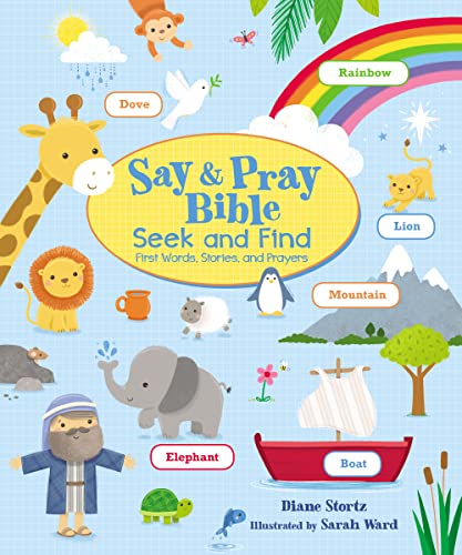 Stock image for Say and Pray Bible Seek and Find: First Words, Stories, and Prayers for sale by SecondSale