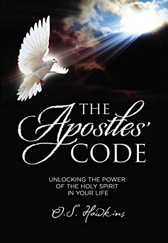Stock image for The Apostles' Code: Unlocking the Power of God's Spirit in Your Life for sale by ThriftBooks-Atlanta