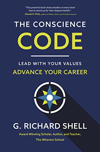 Stock image for The Conscience Code: Lead with Your Values. Advance Your Career. for sale by West.Street.Books