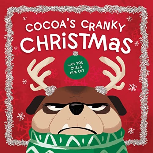 9781400221943: Cocoa's Cranky Christmas: A Silly, Interactive Story About a Grumpy Dog Finding Holiday Cheer (Cocoa Is Cranky)