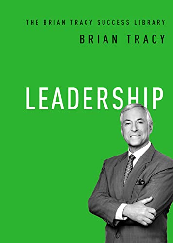 9781400222162: Leadership (The Brian Tracy Success Library)