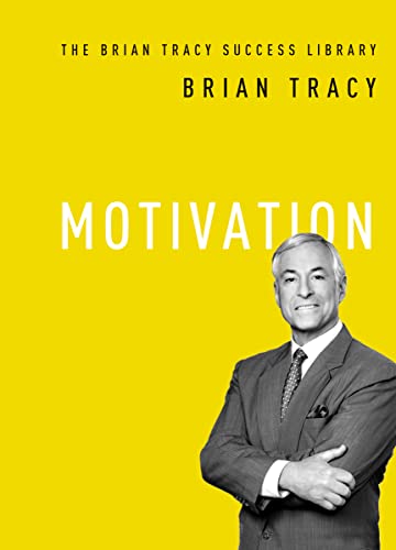 Stock image for Motivation (The Brian Tracy Success Library) for sale by Books-FYI, Inc.