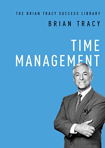 Beispielbild fr Time Management (The Brian Tracy Success Library) zum Verkauf von West.Street.Books