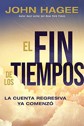 Stock image for El fin de los tiempos: La cuenta regresiva ya comenz (Spanish Edition) for sale by HPB-Diamond