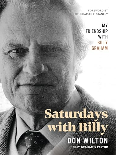 Stock image for Saturdays with Billy: My Friendship with Billy Graham for sale by Your Online Bookstore