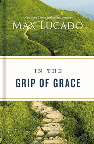 9781400224654: In the Grip of Grace