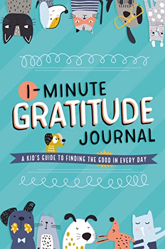 Imagen de archivo de 1-Minute Gratitude Journal: A Kid's Guide to Finding the Good in Every Day a la venta por SecondSale