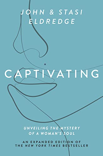 9781400225286: Captivating Expanded Edition: Unveiling the Mystery of a Woman's Soul