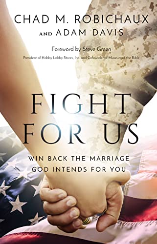 9781400228010: Fight for Us: Win Back the Marriage God Intends for You
