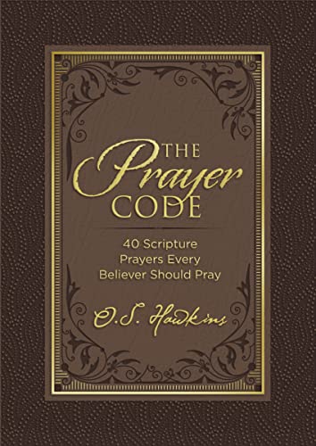 Stock image for The Prayer Code: 40 Scripture Prayers Every Believer Should Pray (The Code Series) for sale by Goodwill of Colorado