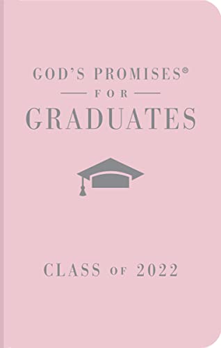 Imagen de archivo de God's Promises for Graduates: Class of 2022 - Pink NKJV: New King James Version a la venta por SecondSale