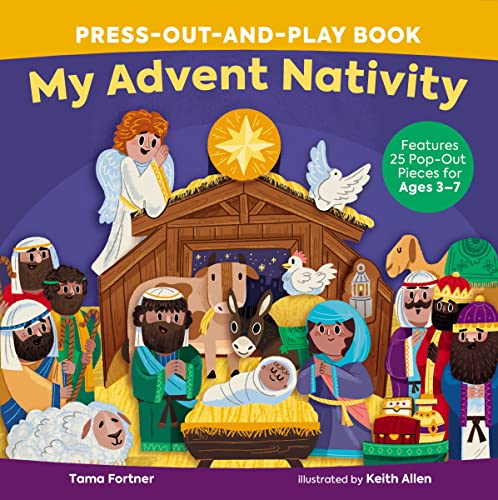 Imagen de archivo de My Advent Nativity Press-Out-and-Play Book: Features 25 Pop-Out Pieces for Ages 37 a la venta por Goodwill of Colorado
