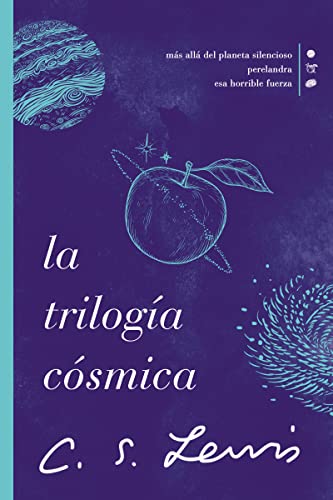Stock image for La triloga csmica/ The Space Trilogy: Ms All Del Planeta Silencioso / Perelandra / Esa Horrible Fortaleza/ Out of the Silent Planet / Perelandra / That Hideous Strength for sale by Revaluation Books