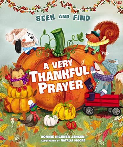 Stock image for A Very Thankful Prayer Seek and Find: A Fall Poem of Blessings and Gratitude (A Time to Pray) for sale by Jenson Books Inc