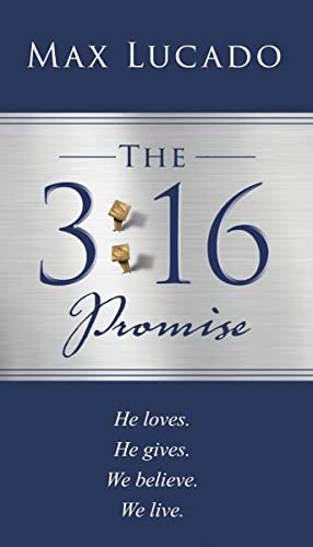 Imagen de archivo de The 3:16 Promise: He Loves. He Gives. We Believe. We Live. a la venta por SecondSale