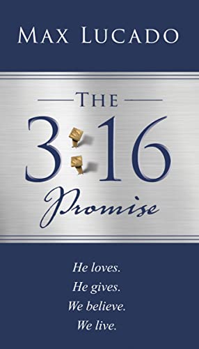 Stock image for The 3:16 Promise: He Loves. He Gives. We Believe. We Live. for sale by Ria Christie Collections