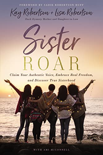 9781400235612: Sister Roar: Claim Your Authentic Voice, Embrace Real Freedom, and Discover True Sisterhood