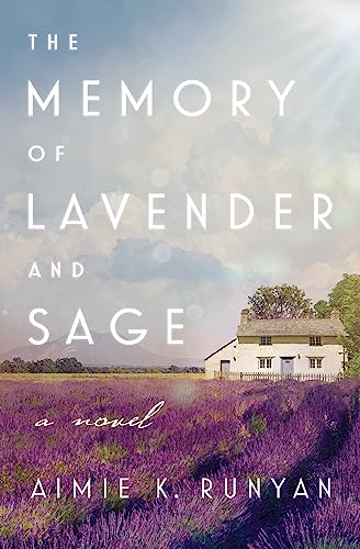 Beispielbild fr The Memory of Lavender and Sage zum Verkauf von BooksRun