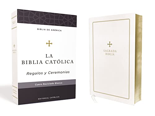 Stock image for Biblia Catlica, Regalos y Ceremonias, color Blanca, Cuero Reciclado: Blanca, Cuera Reciclada - Biblia Catlica Para Bautismo, Primera Communin, Confimacin, Boda Y Quinceaera for sale by Revaluation Books