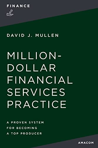 9781400238804: The Million-Dollar Financial Services Practice: A Proven System for Becoming a Top Producer