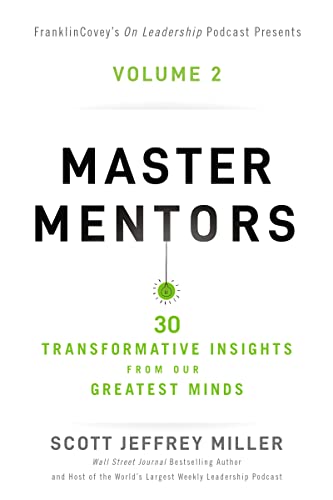 Beispielbild fr Master Mentors Volume 2: 30 Transformative Insights from Our Greatest Minds (2) zum Verkauf von BooksRun