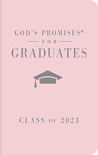 Imagen de archivo de God's Promises for Graduates: Class of 2023 - Pink NKJV: New King James Version a la venta por Once Upon A Time Books