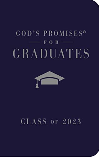 Imagen de archivo de God's Promises for Graduates: Class of 2023 - Navy NKJV: New King James Version a la venta por SecondSale