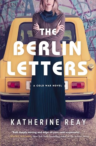 Beispielbild fr The Berlin Letters: A Cold War Novel zum Verkauf von BooksRun