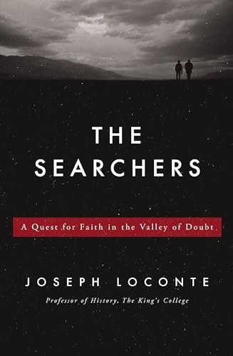 Stock image for The Searchers: A Quest for Faith in the Valley of Doubt for sale by SecondSale