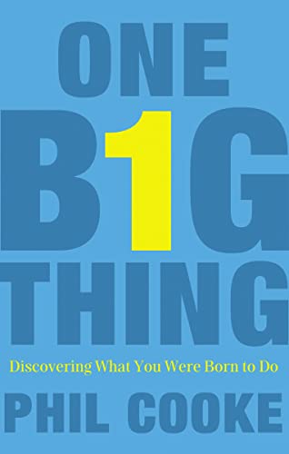 Stock image for One Big Thing: Discovering What You Were Born to Do for sale by -OnTimeBooks-