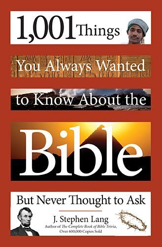 Stock image for 1,001 Things You Always Wanted to Know About the Bible but Neve Thought to Ask (1999-05-04) for sale by Wonder Book