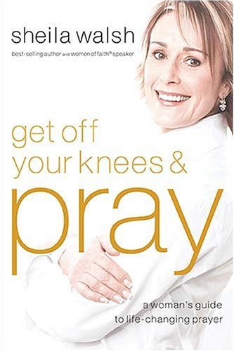 Imagen de archivo de Get Off Your Knees & Pray a la venta por Goldstone Books
