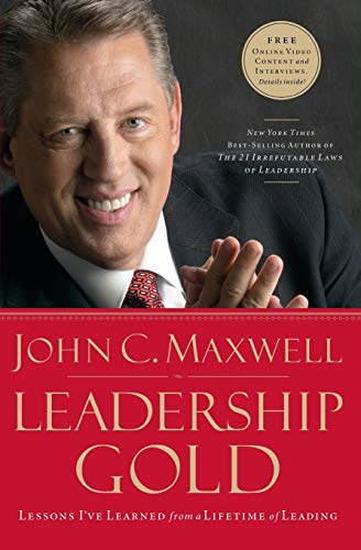 9781400280070: Leadership Gold: Lessons I've Learned from a Lifetime of Leading