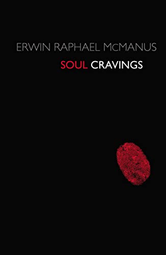 Beispielbild fr Soul Cravings: An Exploration of the Human Spirit zum Verkauf von WorldofBooks